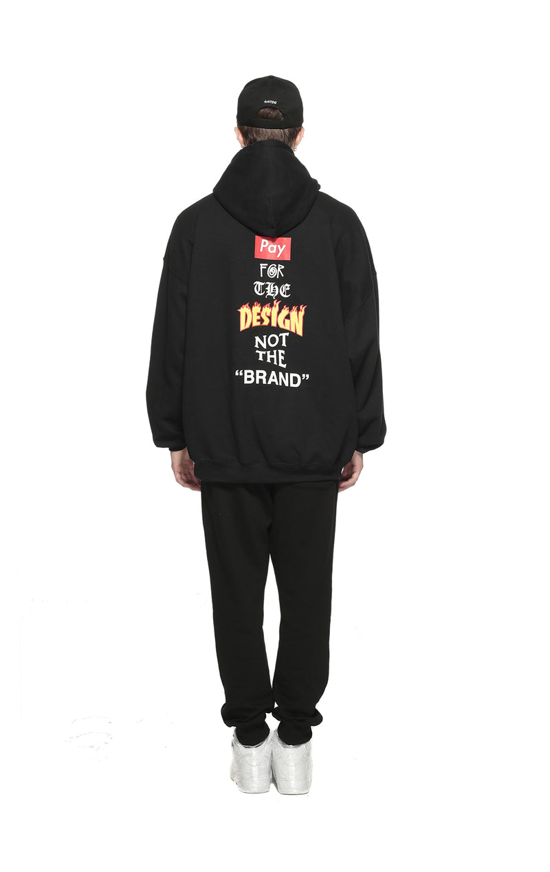 “PAY FOR THE DESIGN, NOT THE BRAND” Hoodie