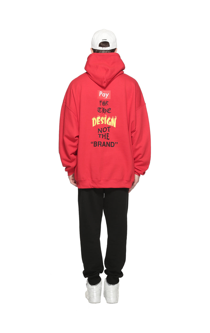 “PAY FOR THE DESIGN, NOT THE BRAND” Hoodie